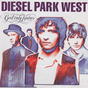 Diesel Park West - God Only Knows [Digital Download]