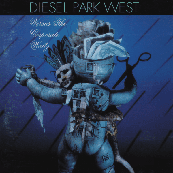 Diesel Park West ‎– Versus The Corporate Waltz [Digital Download]