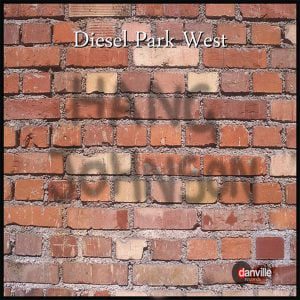 Diesel Park West - Hang Johnson [Digital Download]