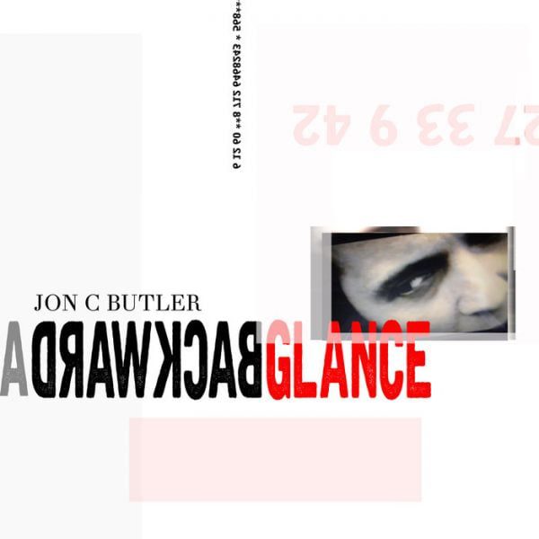 Jon C Butler - A Backward Glance [Digital Download]