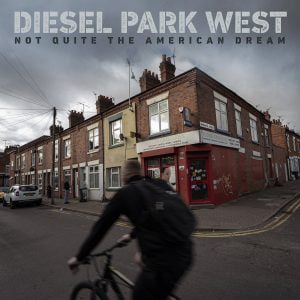 Diesel Park West - Not Quite the American Dream [CD]