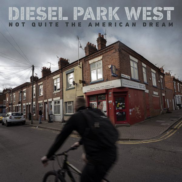 Diesel Park West - Not Quite the American Dream [CD]